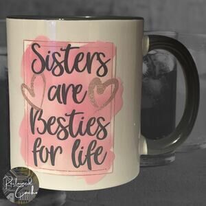 Sisters Are Besties White and Black Mug